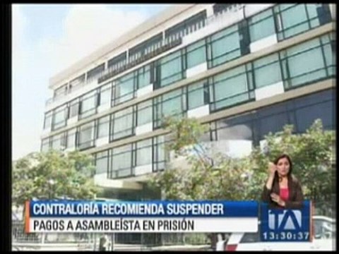 Contraloría recomienda suspender pagos a asambleísta en prisión