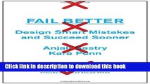 Read Books Fail Better: Design Smart Mistakes and Succeed Sooner E-Book Free