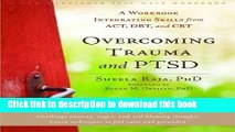 [Read PDF] Overcoming Trauma and PTSD: A Workbook Integrating Skills from ACT, DBT, and CBT Ebook