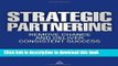 Download Books Strategic Partnering: Remove Chance and Deliver Consistent Success ebook textbooks