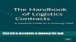 Read Books The Handbook of Logistics Contracts: A Practical Guide to a Growing Field E-Book Free