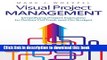 Read Books Visual Project Management: Simplifying Project Execution to Deliver On Time and On