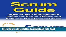Read Books Scrum Guide: Agile Project Management Guide for Scrum Master and Software Development