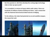 Is China militarizing space? New junk collector could be used as anti-satellite weapon