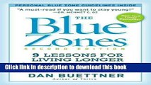 Read Books The Blue Zones, Second Edition: 9 Lessons for Living Longer From the People Who ve