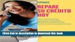 Download Repare su crÃ©dito ahora (How to Fix Your Credit) (Atria Espanol) (Spanish Edition) Ebook