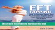 Read Books EFT Tapping: How To Relieve Stress And Re-Energise Rapidly Using The Emotional Freedom