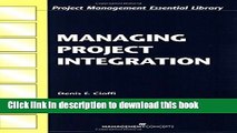 Read Books Managing Project Integration (Project Management Essential Library) ebook textbooks