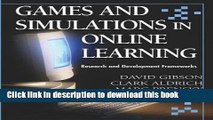 Read Books Games And Simulations in Online Learning: Research and Development Frameworks ebook