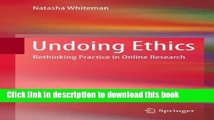 Read Books Undoing Ethics: Rethinking Practice in Online Research E-Book Free