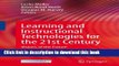 Read Books Learning and Instructional Technologies for the 21st Century: Visions of the Future