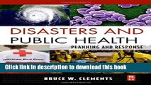Read Books Disasters and Public Health: Planning and Response ebook textbooks