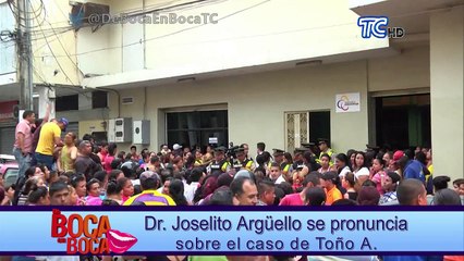 Dr. Joselito Argüello se pronuncia sobre el caso de Toño A.