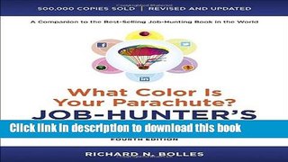 Read Books What Color Is Your Parachute? Job-Hunter s Workbook, Fourth Edition ebook textbooks