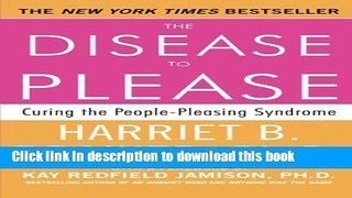 Read Books The Disease To Please: Curing the People-Pleasing Syndrome E-Book Free