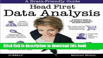 Read Books Head First Data Analysis: A learner s guide to big numbers, statistics, and good