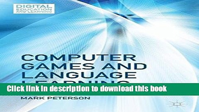 Read Books Computer Games and Language Learning (Digital Education and Learning) ebook textbooks