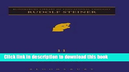 Read Books Rudolf Steiner (Continuum Library of Educational Thought) E-Book Free