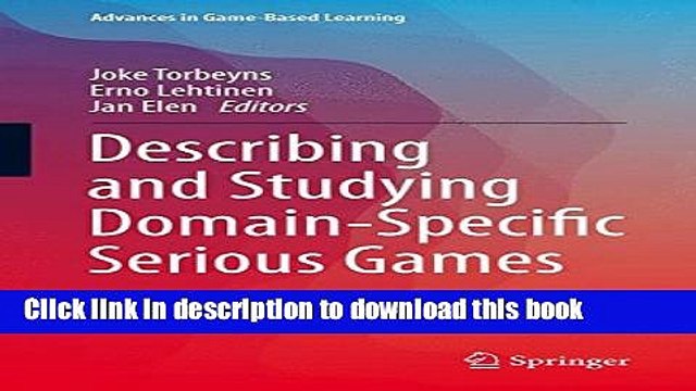Read Books Describing and Studying Domain-Specific Serious Games (Advances in Game-Based Learning)