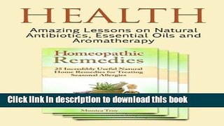 Read Books Healthy: Amazing Lessons on Natural Antibiotics, Essential Oils and Aromatherapy