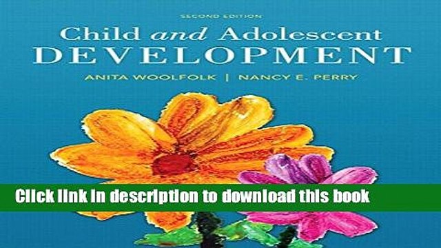 Read Books Child and Adolescent Development, Enhanced Pearson eText Access Card (2nd Edition)