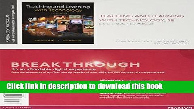 Read Books Teaching and Learning with Technology, Enhanced Pearson eText Access Card (5th