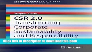 Download Books CSR 2.0: Transforming Corporate Sustainability and Responsibility (SpringerBriefs