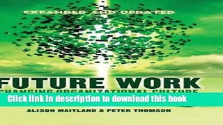 Read Books Future Work (Expanded and Updated): Changing organizational culture for the new world