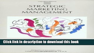 Read Books Strategic Marketing Management (Practice of Management Series) E-Book Free