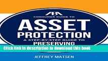 Read The ABA Consumer Guide to Asset Protection: A Step-by-Step Guide to Preserving Wealth  Ebook