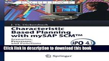 Read Books Characteristic Based Planning with mySAP SCMTM: Scenarios, Processes, and Functions