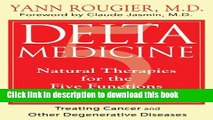 Read Books Delta Medicine: Natural Therapies for the Five Functions of Cellular Health E-Book