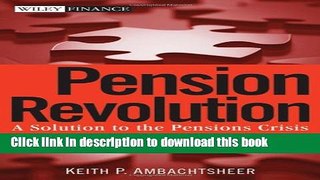 Read Pension Revolution: A Solution to the Pensions Crisis  Ebook Free