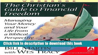 Read Books Christian s Guide to Financial Freedom: Workbook, The E-Book Free