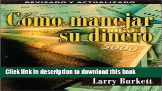 Download Books Como Manejar Su Dinero: How To Manage Your Money E-Book Free