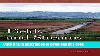 Read Books Fields and Streams: Stream Restoration, Neoliberalism, and the Future of Environmental