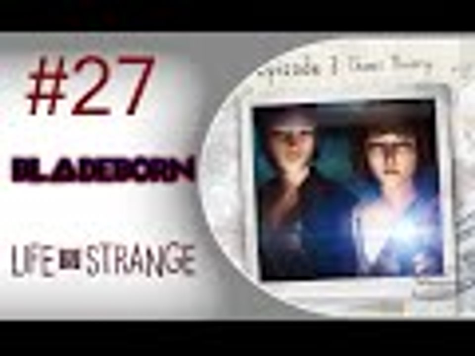 Life is Strange #27 - Heftiger Streit Deutsch [HD]