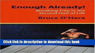 Read Enough Already: Breaking Free In the Second Half of Life  PDF Free