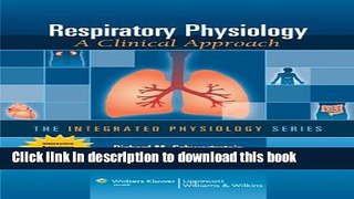 Read Books Respiratory Physiology: A Clinical Approach (Integrated Physiology) E-Book Free
