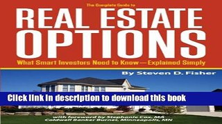 Read Books The Complete Guide to Real Estate Options: What Smart Investors Need to Know -