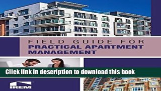 Read Books Field Guide for Practical Apartment Management E-Book Download