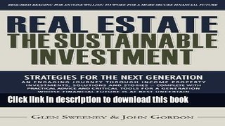 Download Books Real Estate: The Sustainable Investment Ebook PDF