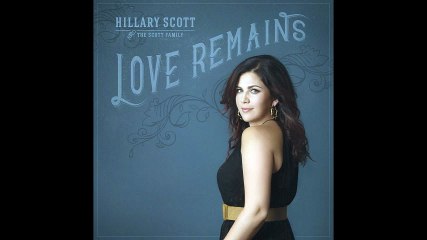 Hillary Scott & The Scott Family - Thy Will