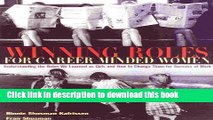 Read Books Winning Roles for Career-Minded Women: Understanding the Roles We Learned as Girls and