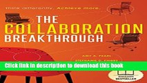 Download Books The Collaboration Breakthrough: Think Differently. Achieve More. E-Book Free