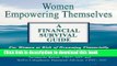 Read Books Women Empowering Themselves: A Financial Survival Guide - For Women at Risk of Drowning