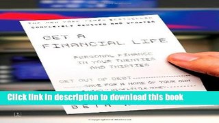 Read Books Get a Financial Life: Personal Finance In Your Twenties and Thirties E-Book Free