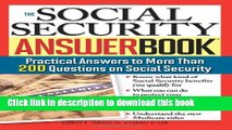 Read The Social Security Answer Book: Practical Answers to More Than 200 Questions on Social