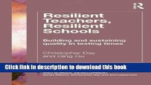 Read Books Resilient Teachers, Resilient Schools: Building and sustaining quality in testing times