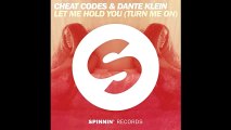 Cheat Codes & Dante Klein - Let Me Hold You (Turn Me On) [Extended Mix]